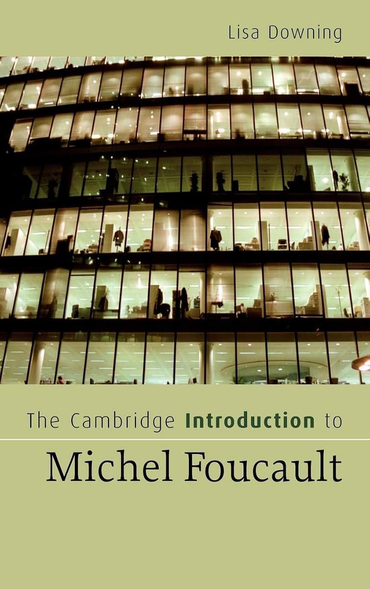 The Cambridge Introduction to Michel Foucault (Cambridge Introductions to Literature)