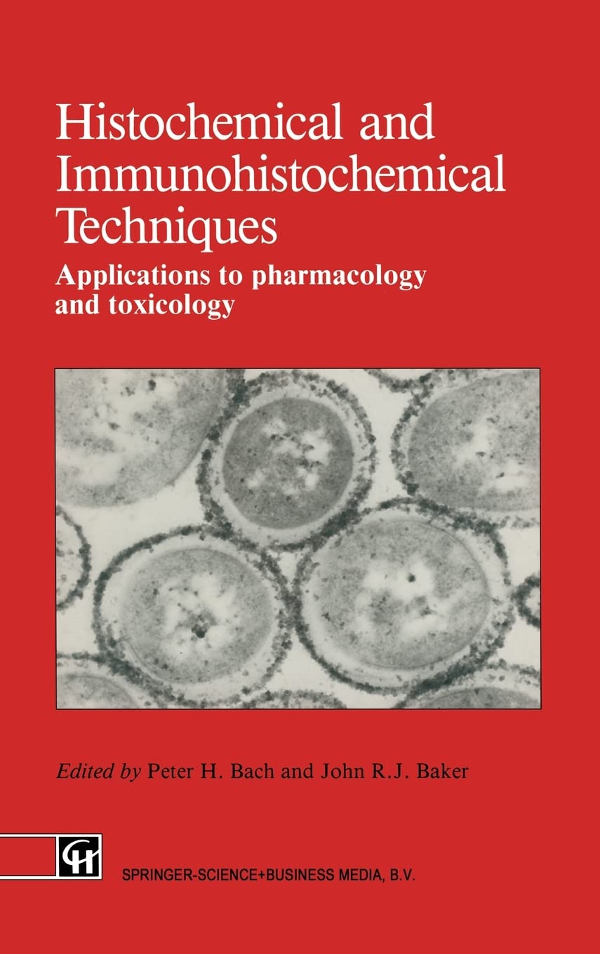 Histochemical and Immunohistochemical Techniques: Applications to pharmacology and toxicology