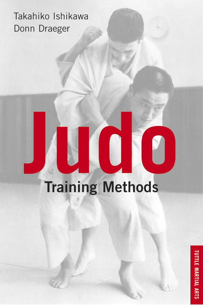 Judo Training Methods: A SOURCEBOOK (Tuttle Martial Arts)