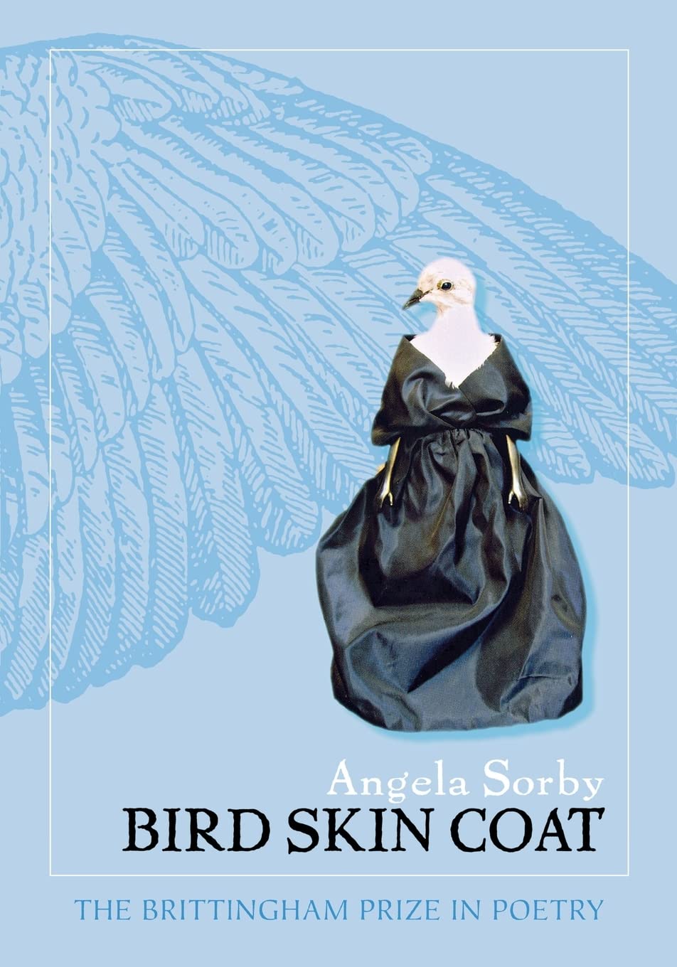 Bird Skin Coat (Wisconsin Poetry Series)