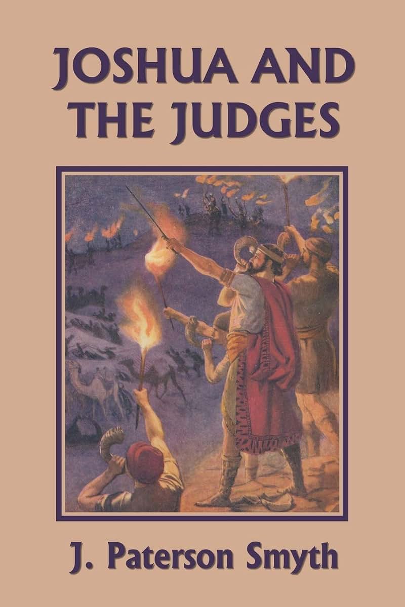 Joshua and the Judges (Yesterday's Classics) (Bible for School and Home)