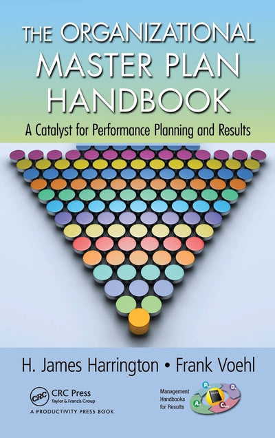 The Organizational Master Plan Handbook (Management Handbooks for Results)