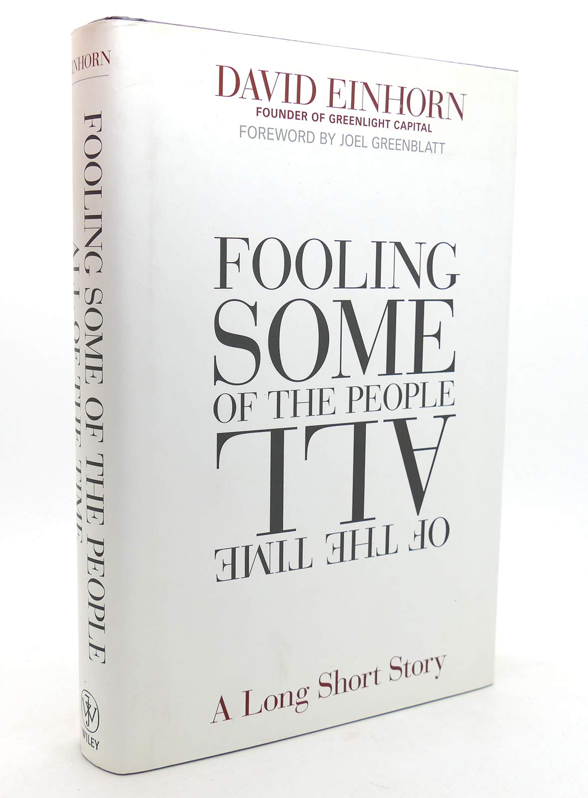 Fooling Some of the People All of the Time: A Long Short Story