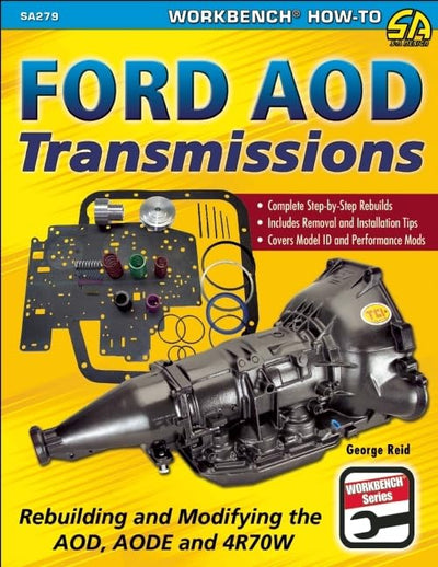 Ford AOD Transmissions: Rebuilding and Modifying the AOD, AODE and 4R70W (SA Design Workbench How-To)