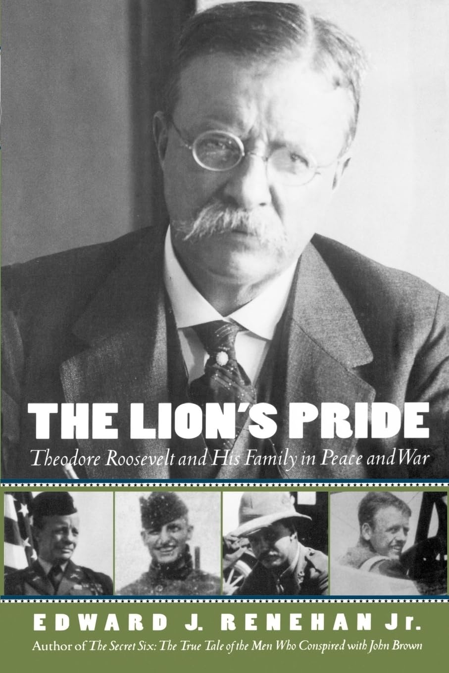 The Lion's Pride: Theodore Roosevelt and His Family in Peace and War (Oxford University Press Paperback)