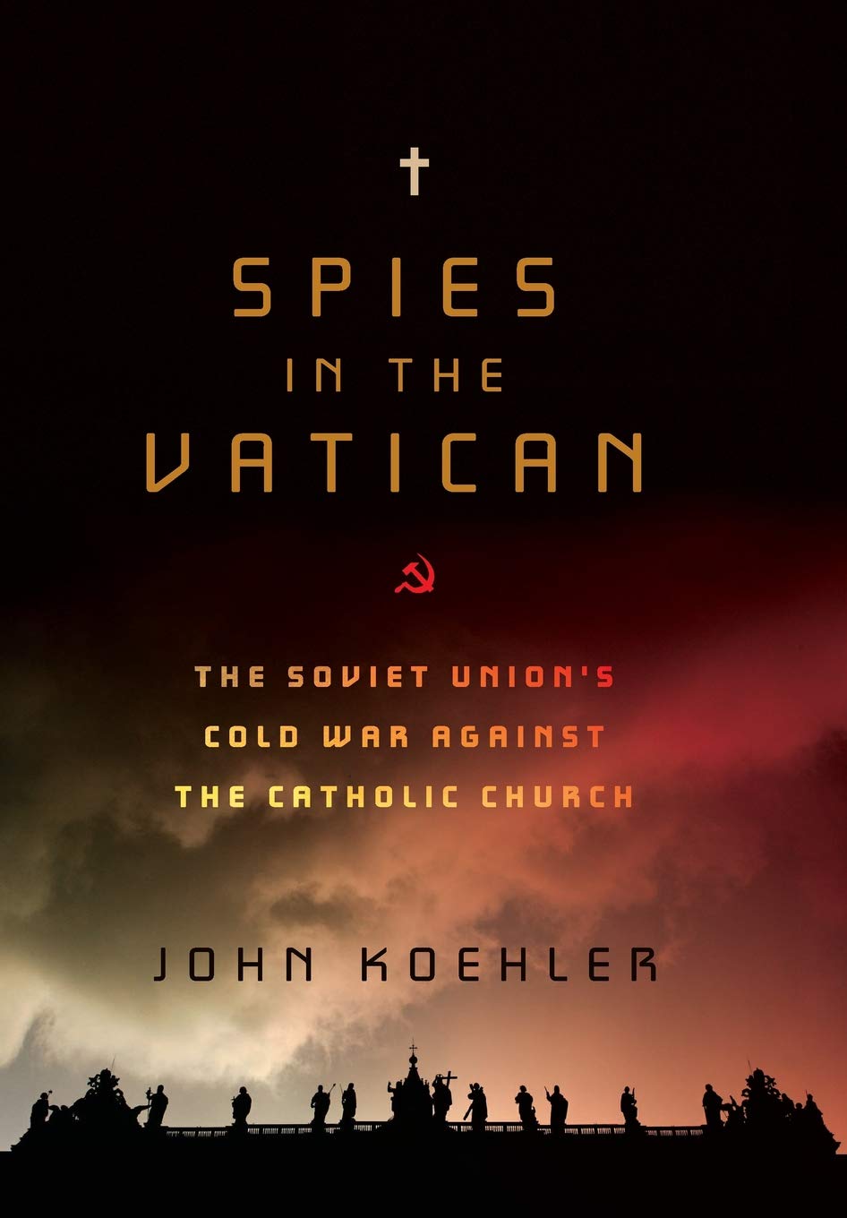 Spies in the Vatican by Koehler, John