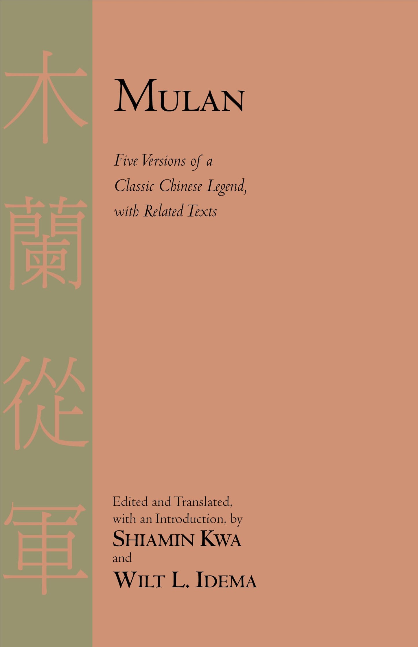Mulan: Five Versions of a Classic Chinese Legend, With Related Texts