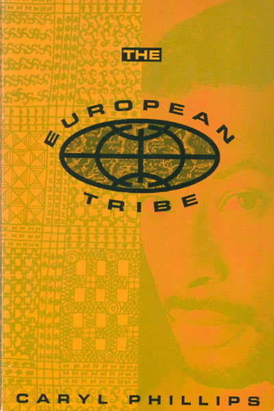 The European Tribe by Phillips, Caryl
