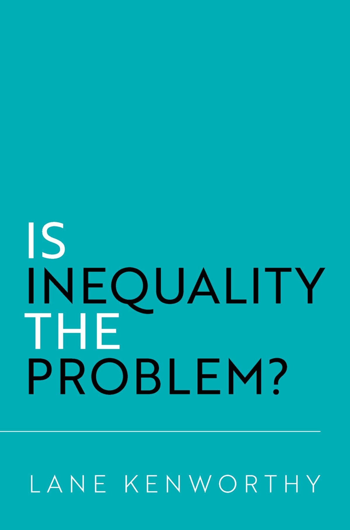 Is Inequality the Problem?
