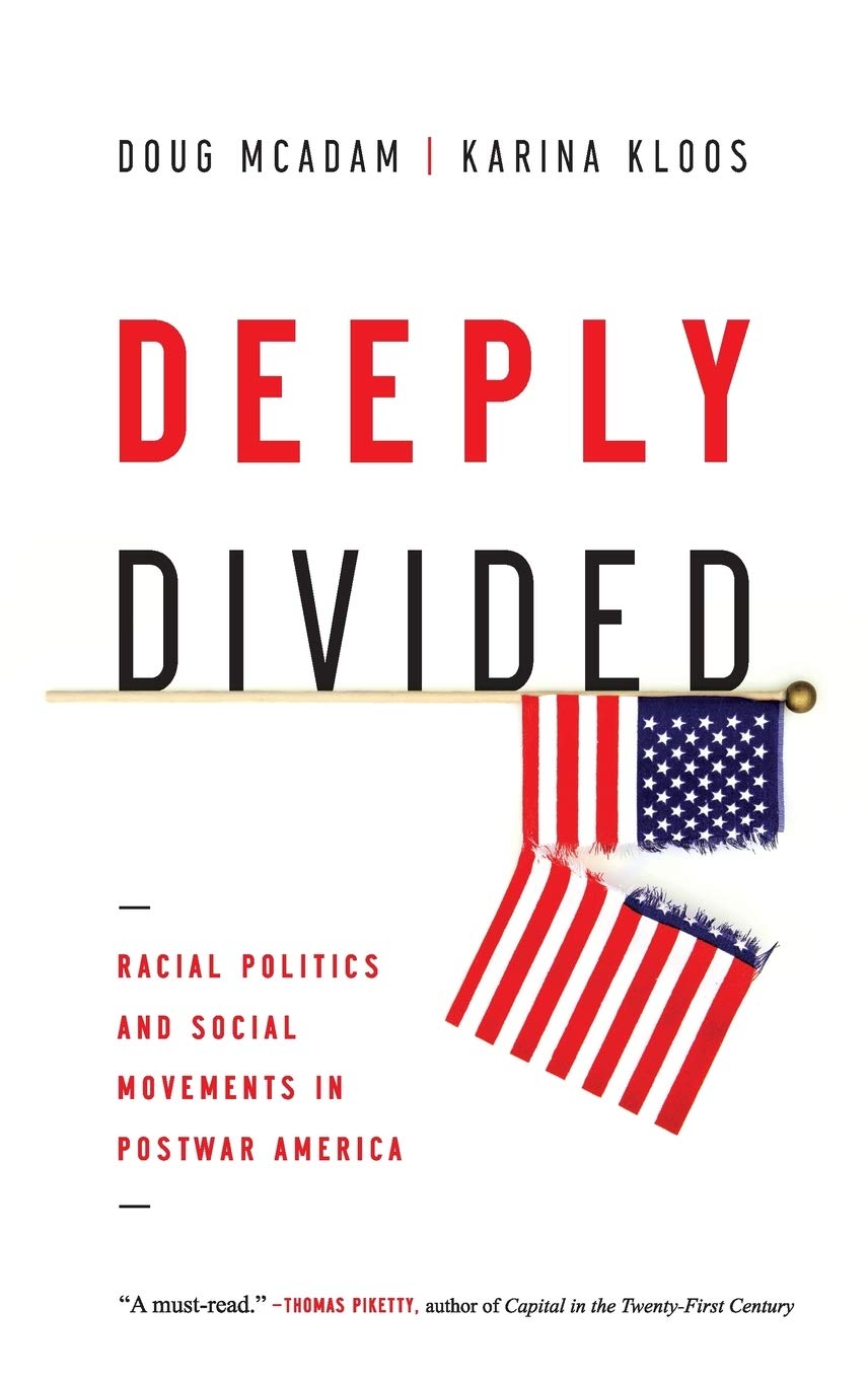 Deeply Divided: Racial Politics and Social Movements in Postwar America