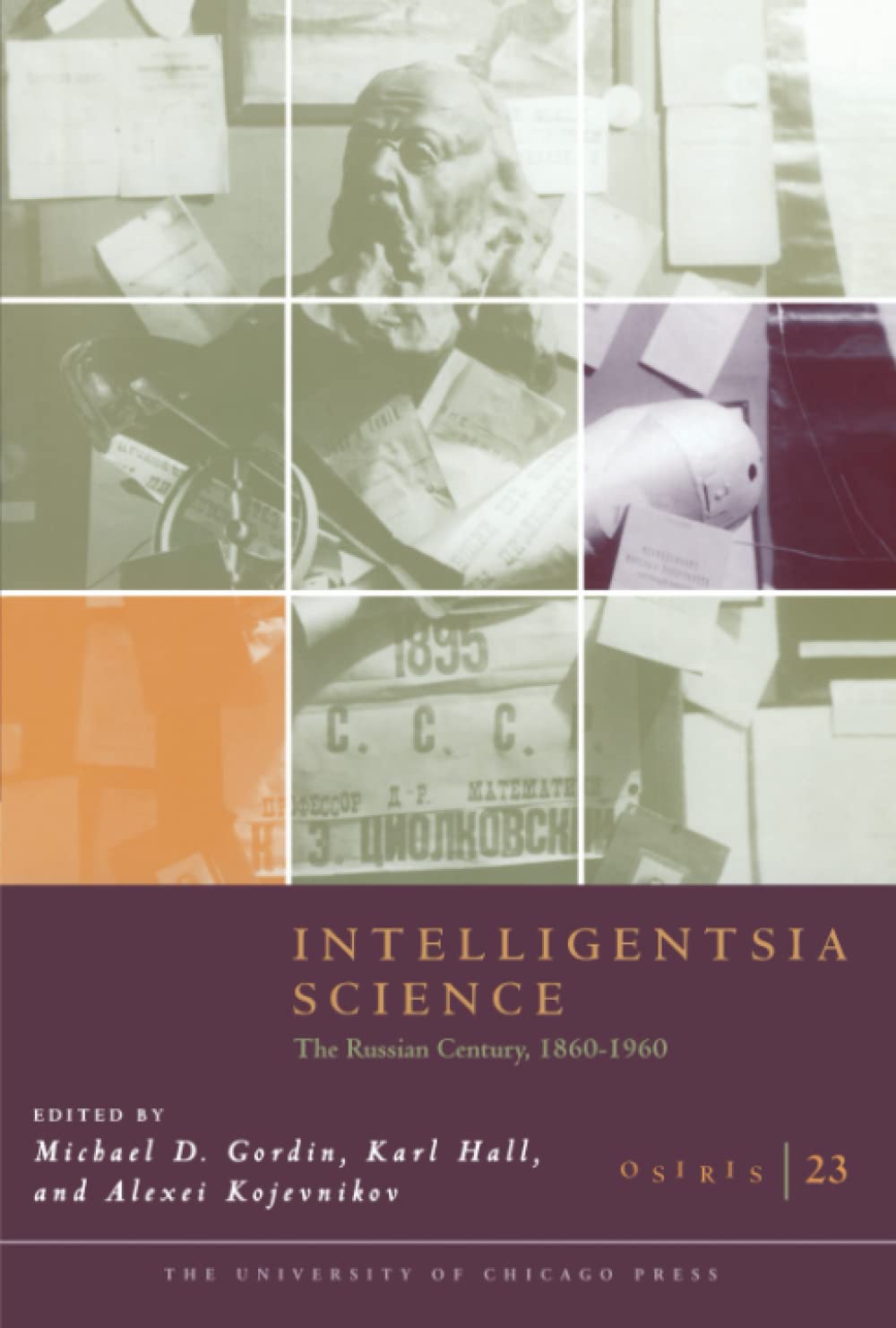 Intelligentsia Science: The Russian Century, 1860-1960 (Osiris)