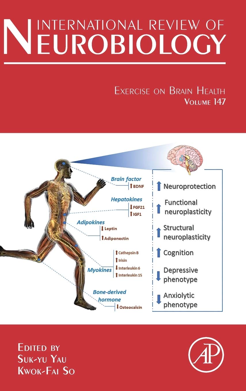 Exercise on Brain Health (Volume 147) (International Review of Neurobiology, Volume 147)