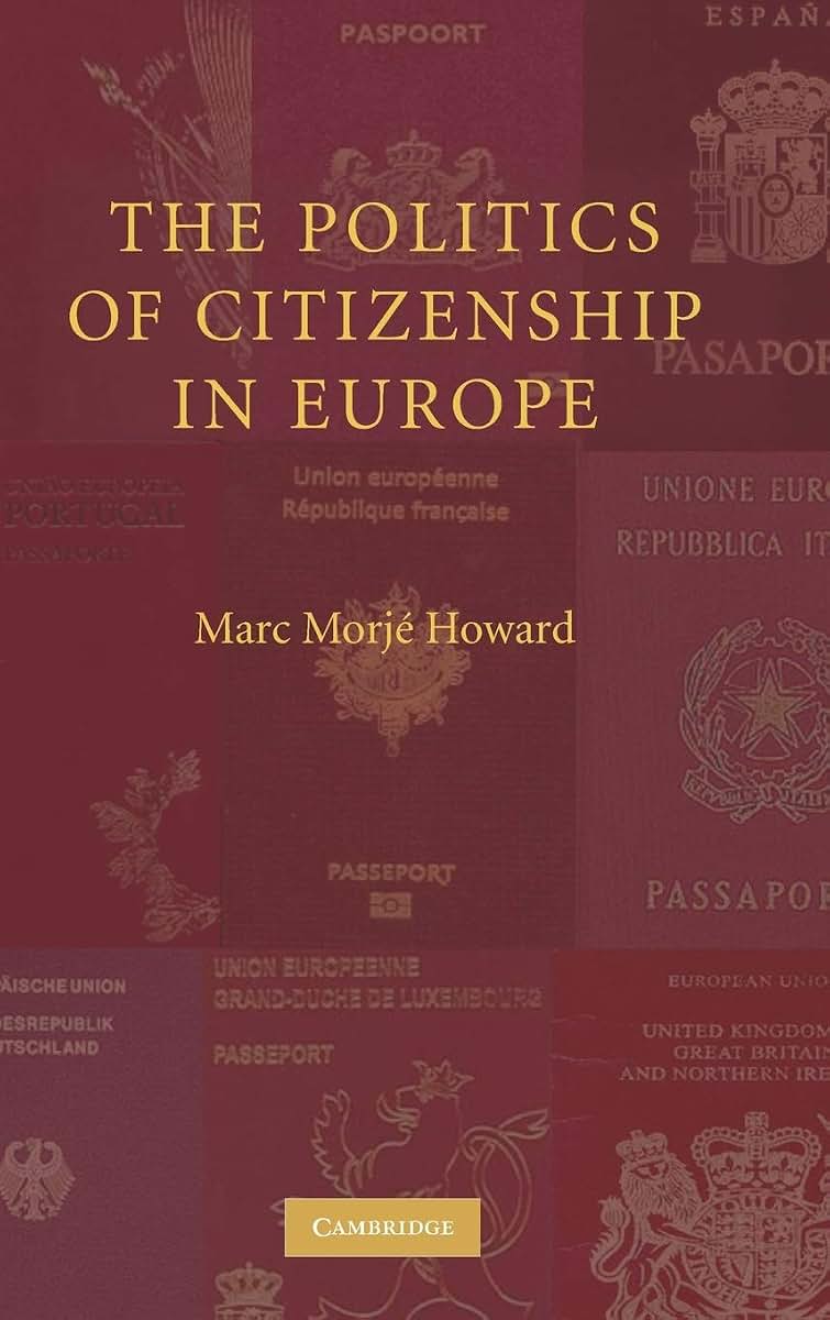 The Politics of Citizenship in Europe