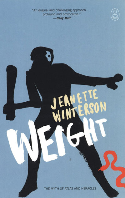 Weight: The Myth of Atlas and Heracles (The Myths)