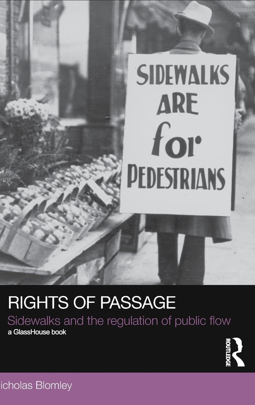 Rights of Passage: Sidewalks and the Regulation of Public Flow (Social Justice)