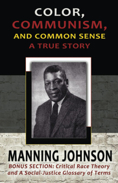 Color, Communism, and Common Sense - A True Story