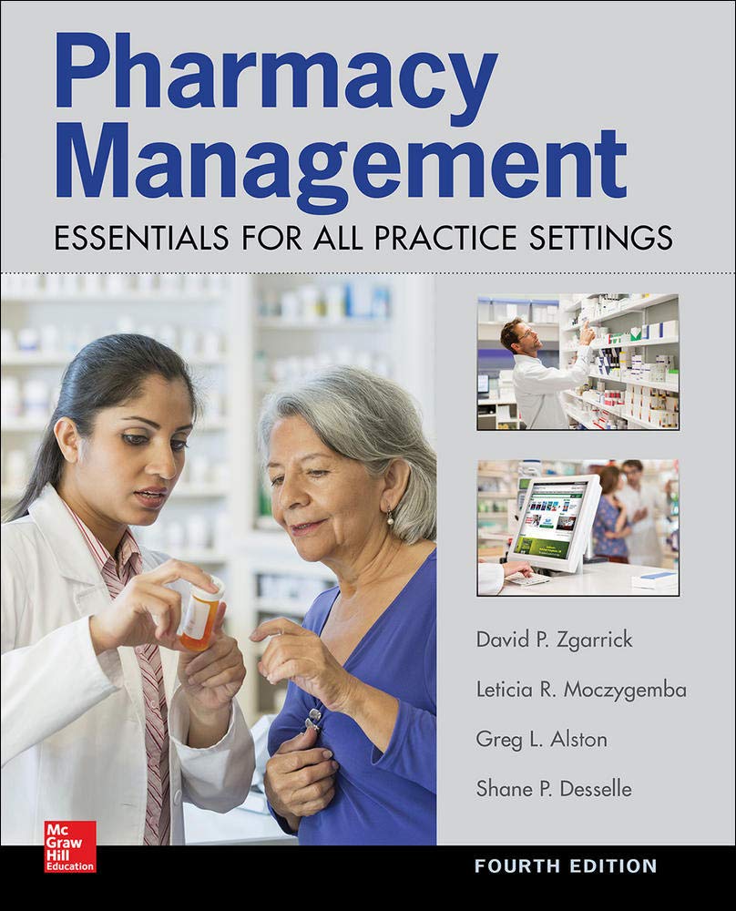 Pharmacy Management: Essentials for All Practice Settings,Fourth Edition