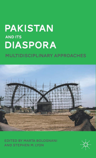 Pakistan and Its Diaspora: Multidisciplinary Approaches