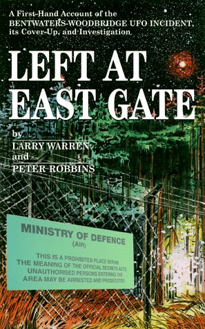 Left at East Gate: A First-Hand Account of the Bentwaters-Wo