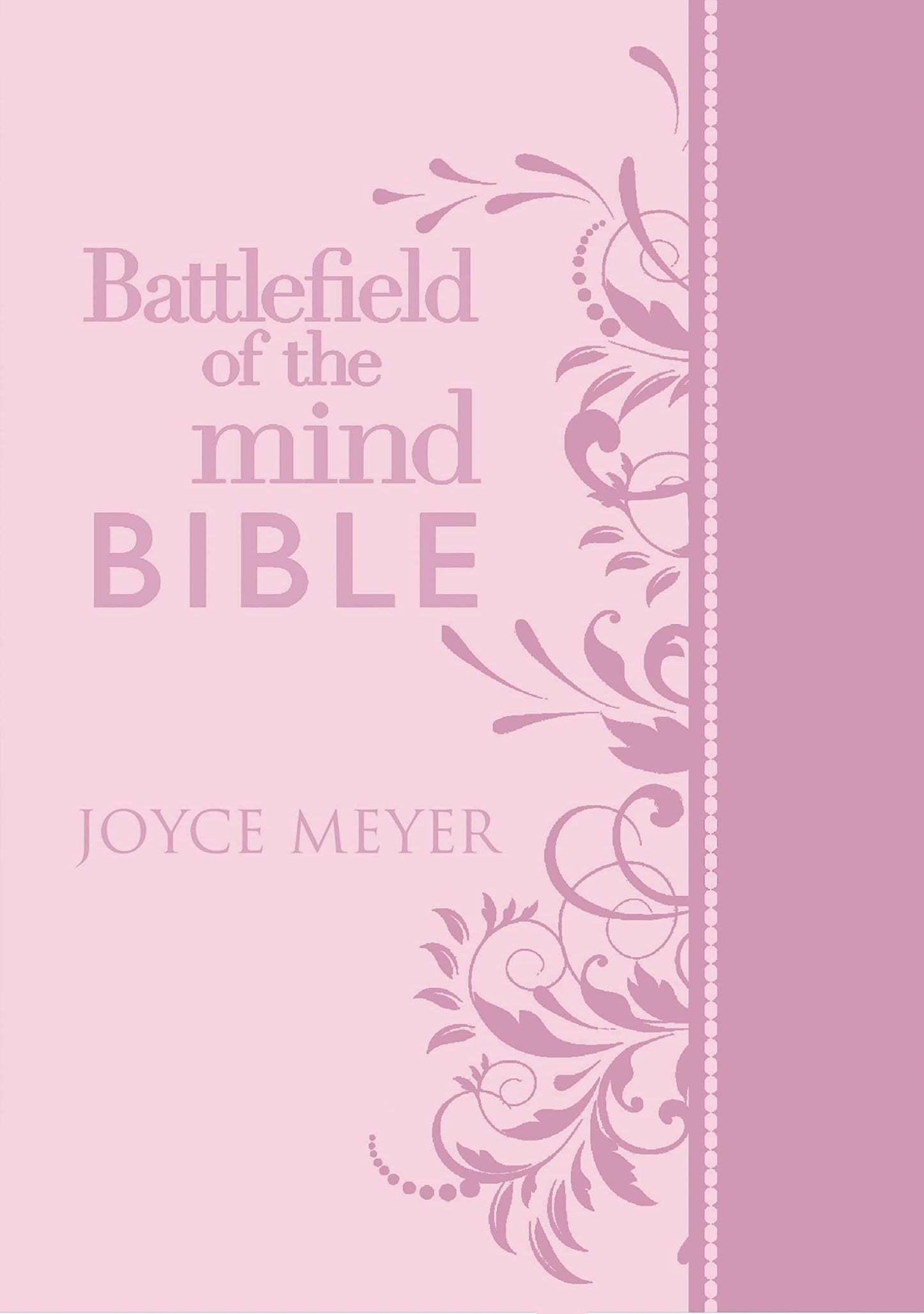Battlefield of the Mind Bible, Light Pink LeatherLuxe: Renew Your Mind Through the Power of God's Word