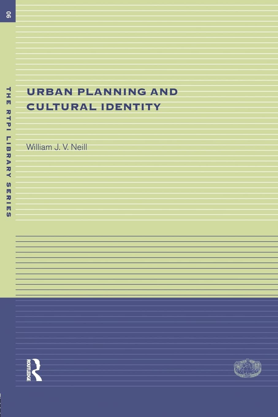 Urban Planning and Cultural Identity (RTPI Library Series)