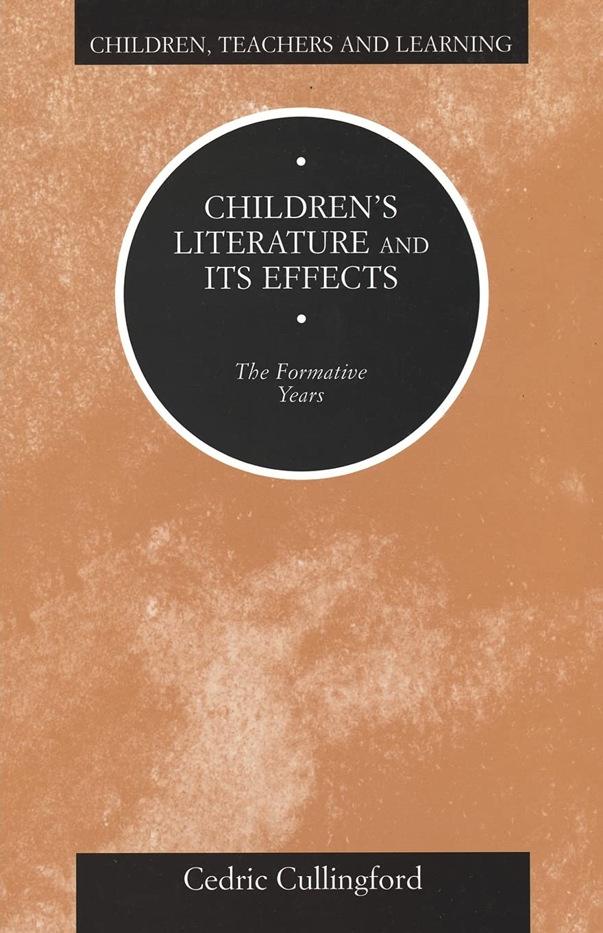 Children's Literature and its Effects (Children, Teachers and Learning)
