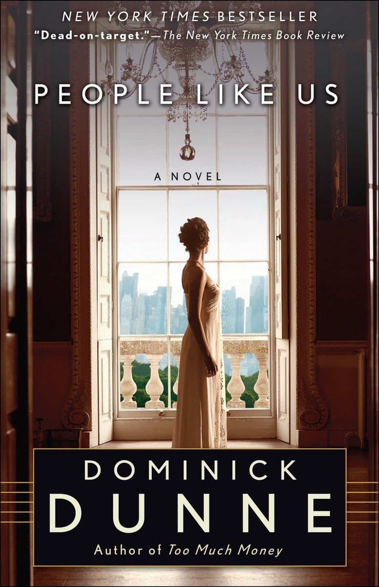 People Like Us: A Novel by Dunne, Dominick