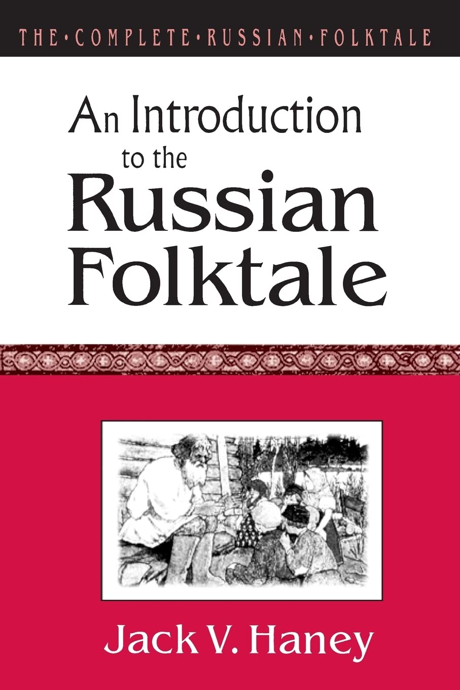 An Introduction to the Russian Folktale (Complete Russian Folktale (Paperback))