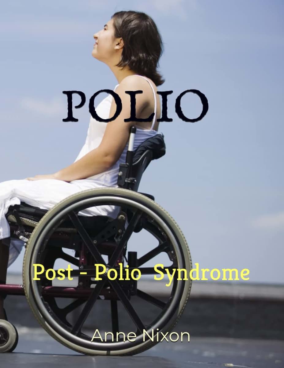 POLIO: Post-Polio Syndrome