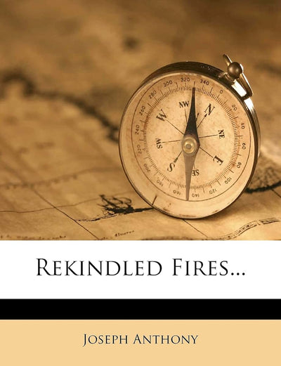 Rekindled Fires...