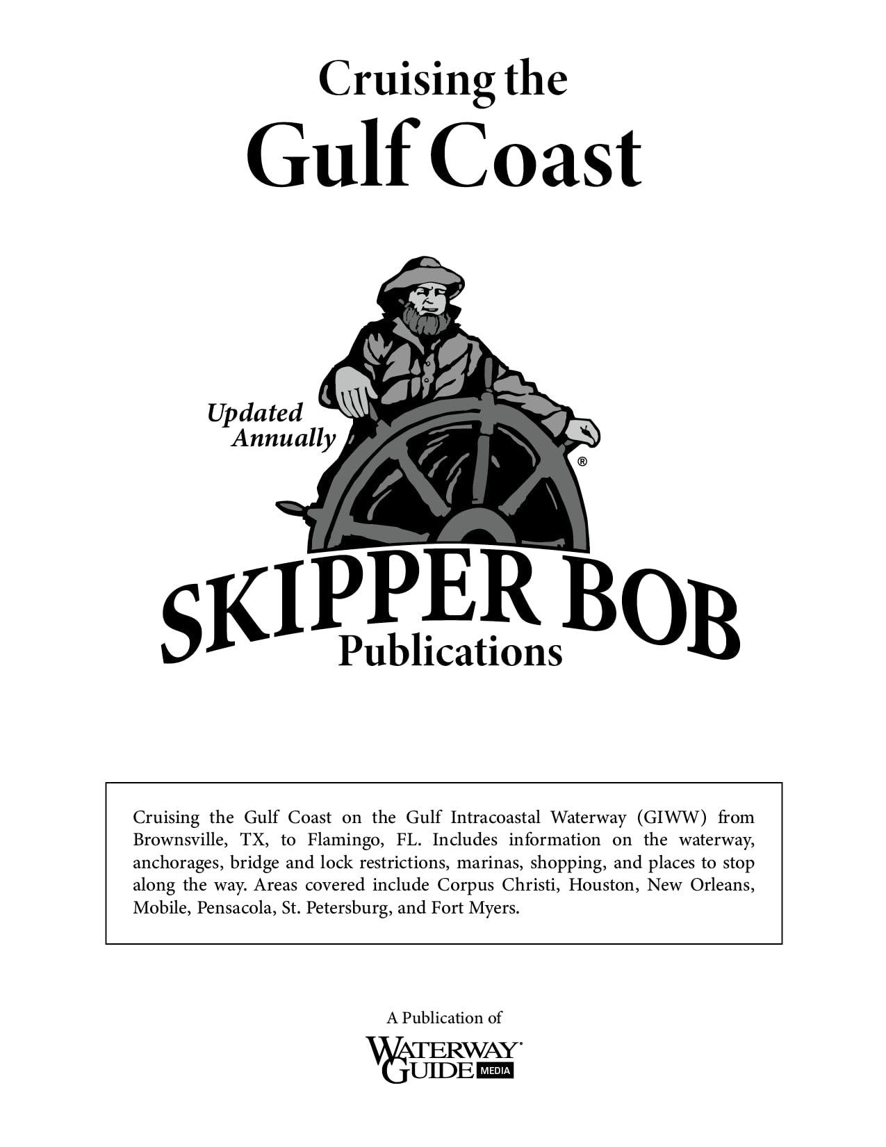 Skipper Bob: Cruising the Gulf Coast