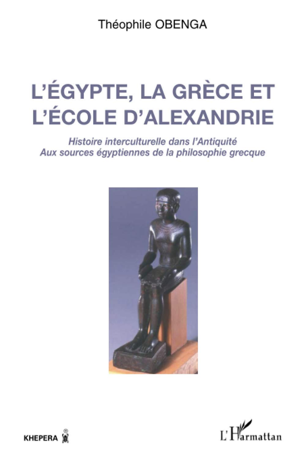 L'Egypte, la Grce et l'École d'Alexandrie