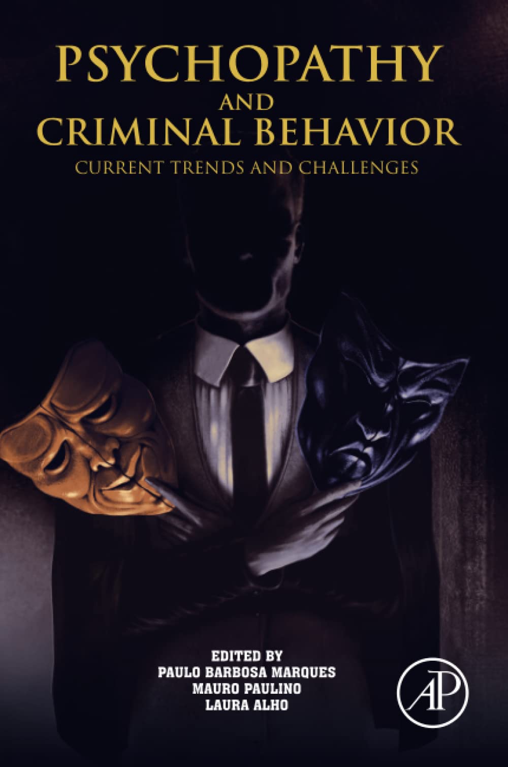 Psychopathy and Criminal Behavior: Current Trends and Challenges