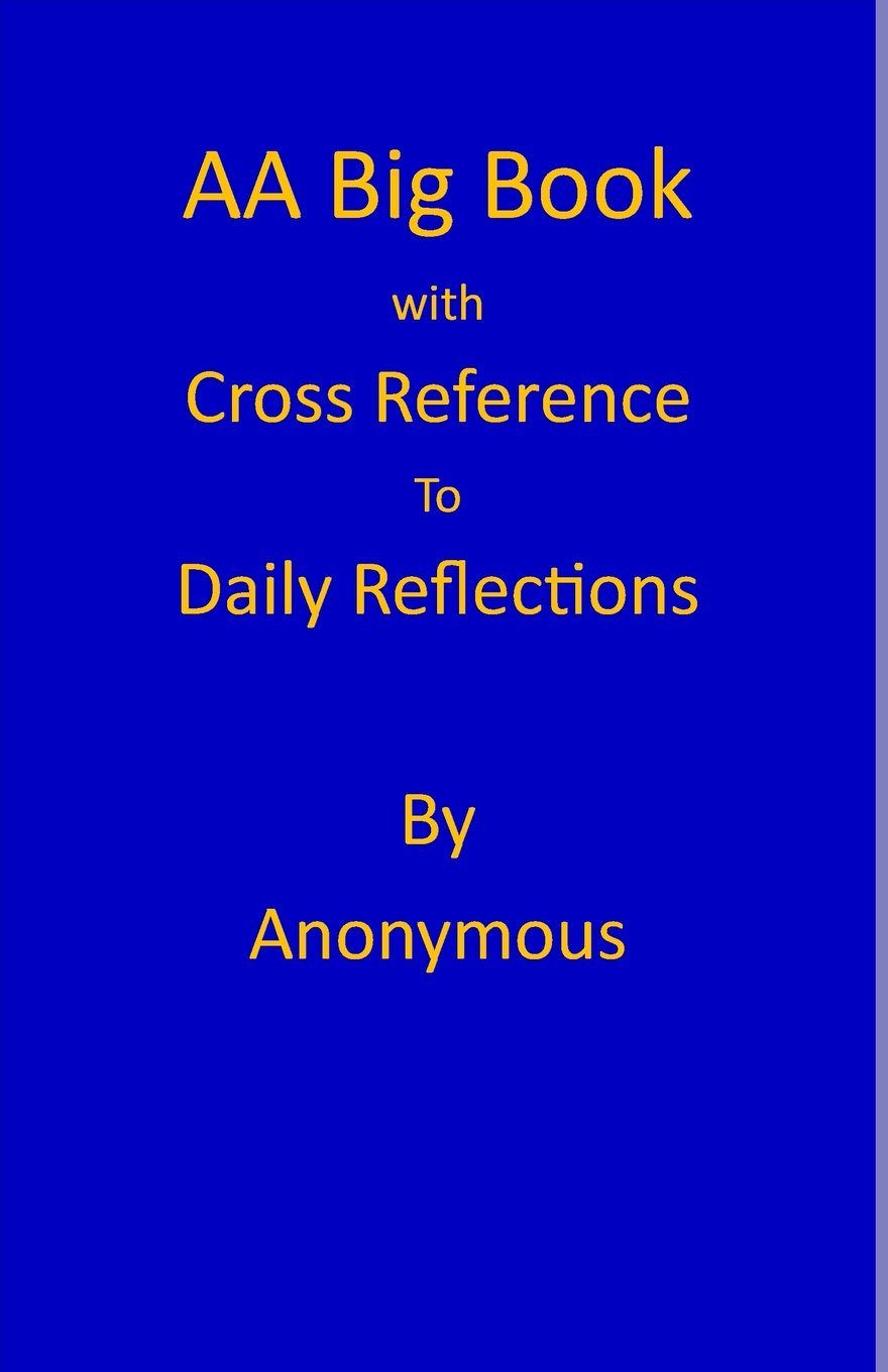 AA Big Book: Daily Reflections Cross Reference annotation (Understanding the AA Big Book)