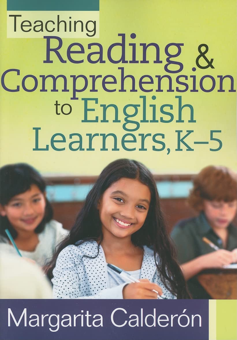 Teaching Reading & Comprehension to English Learners, K-5