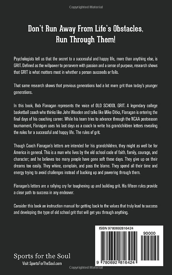 Old School Grit: Times May Change, But the Rules for Success Never Do (Sports for the Soul) — back cover