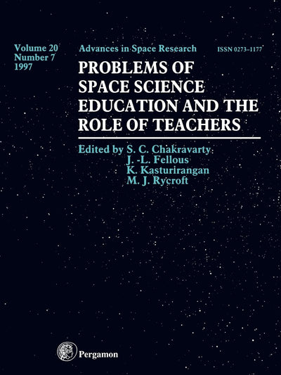 Problems of Space Science Education and the Role of Teachers (Volume 20-7) (Advances in Space Research, Volume 20-7)