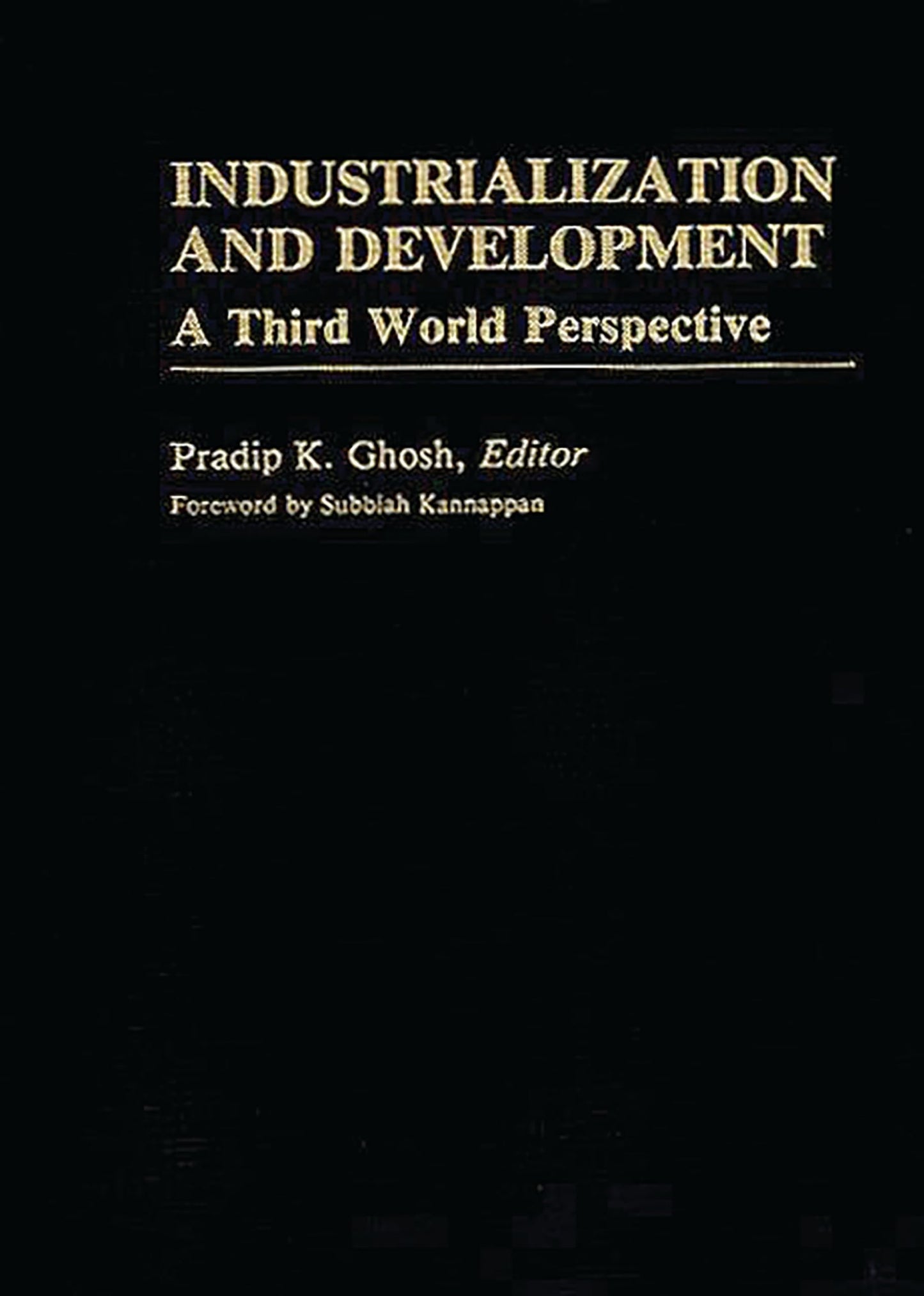 Industrialization and Development: A Third World Perspective (International Development Resource Books)