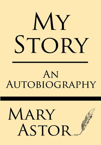 My Story: An Autobiography