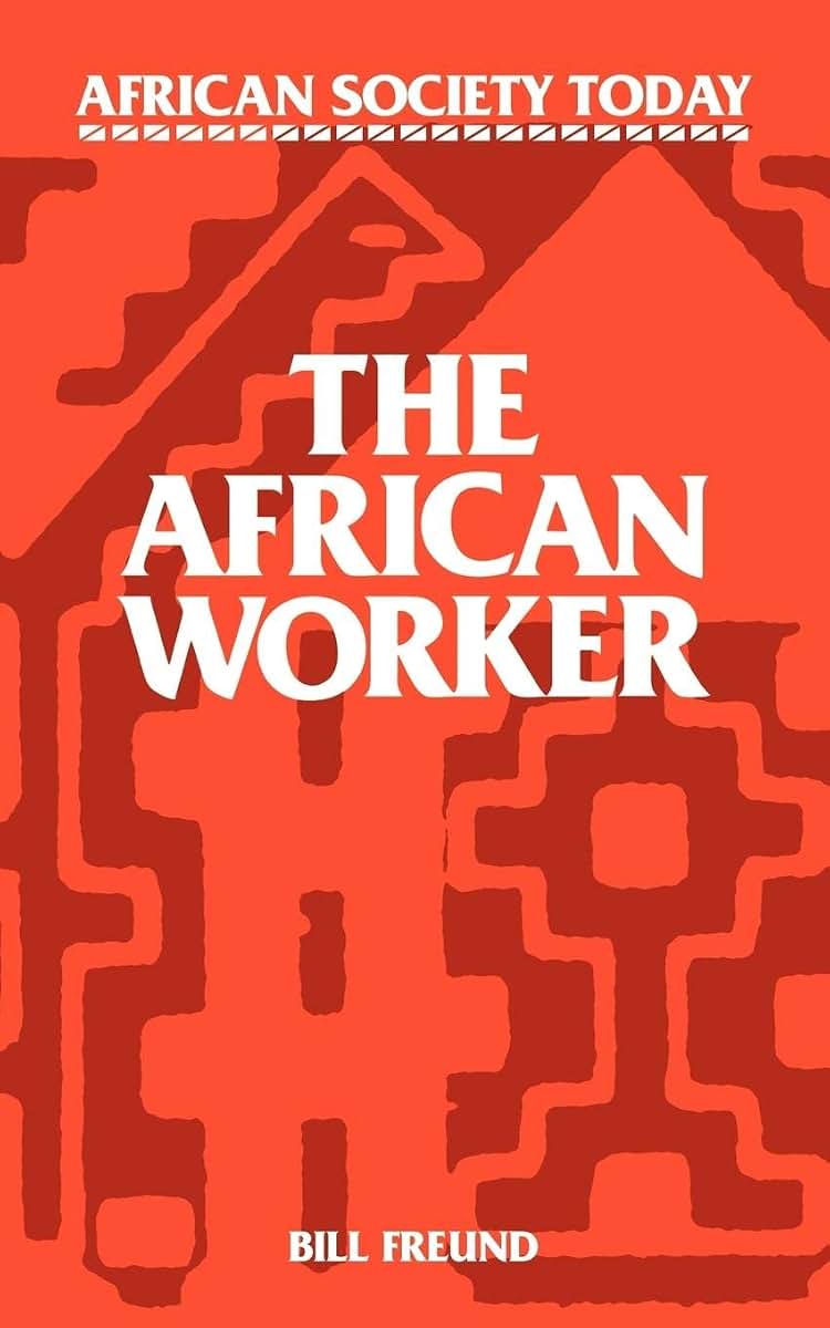 The African Worker (African Society Today)