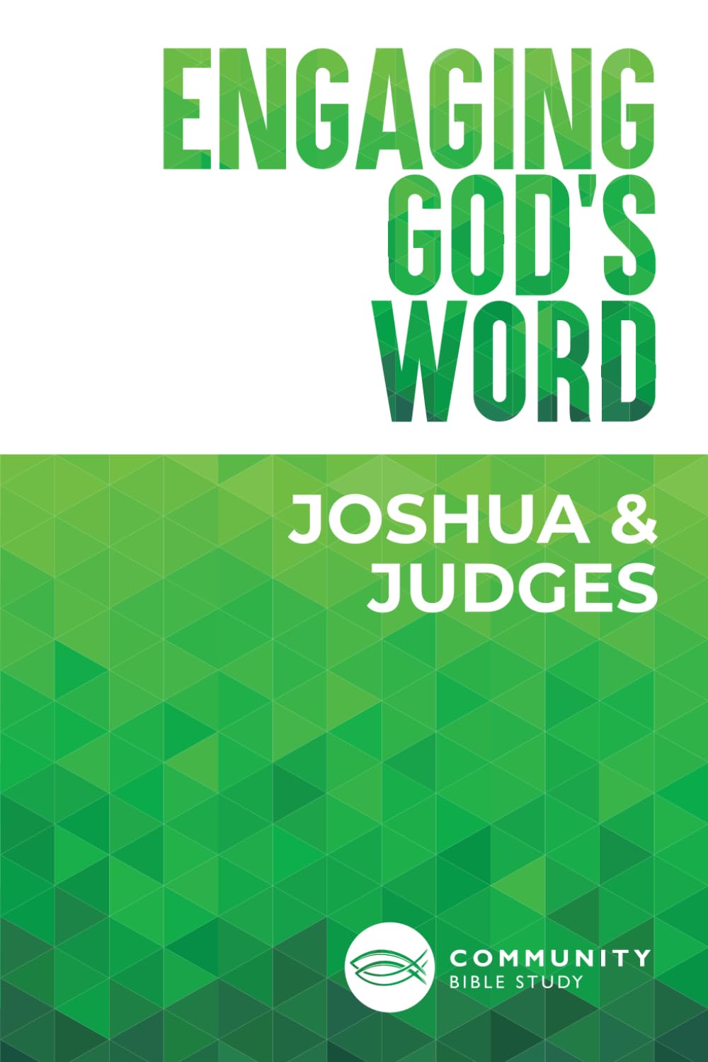 Engaging God's Word: Joshua and Judges