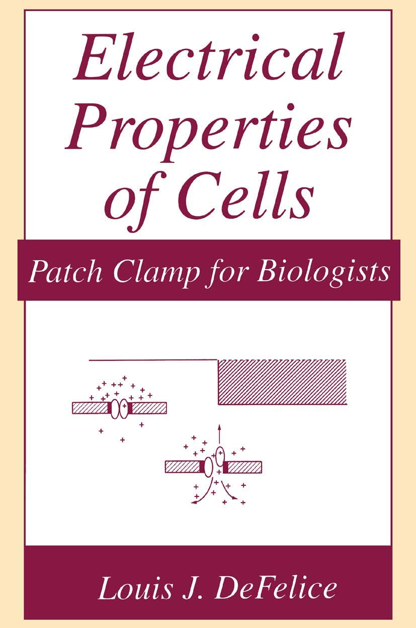 Electrical Properties of Cells: Patch Clamp for Biologists (Language of Science)