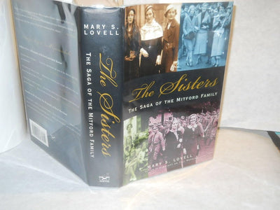 The Sisters: The Saga of the Mitford Family by Lovell, Mary