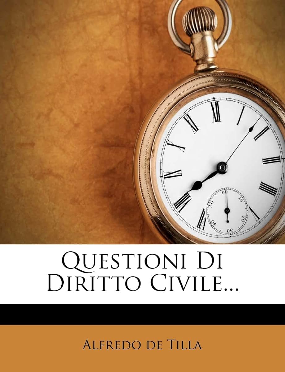 Questioni Di Diritto Civile... (English and Italian Edition)