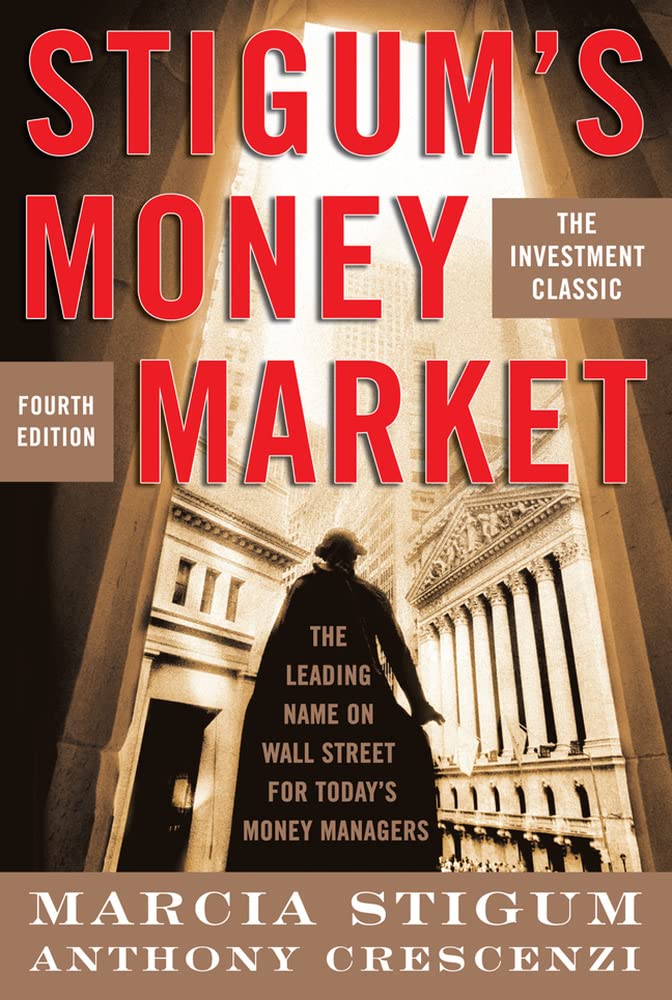 Stigum's Money Market, 4E by Stigum, Marcia