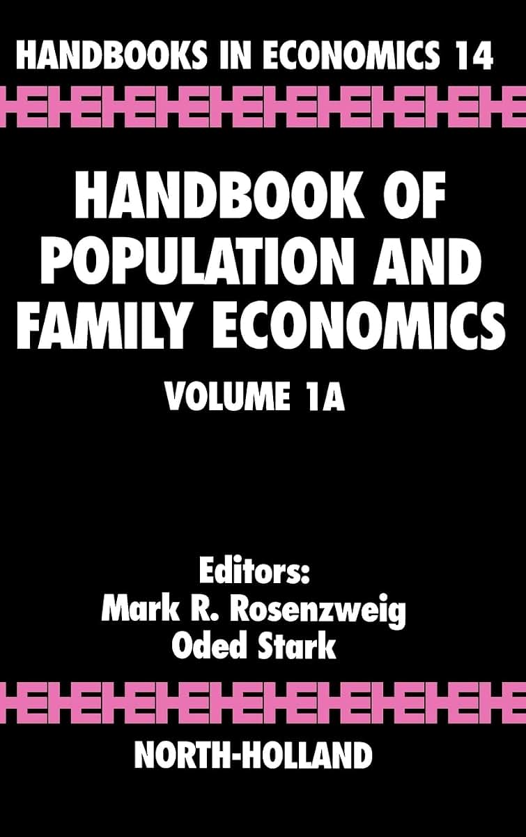 Handbook of Population and Family Economics Volume 1A (Handbooks in Economics, Bk. 14)