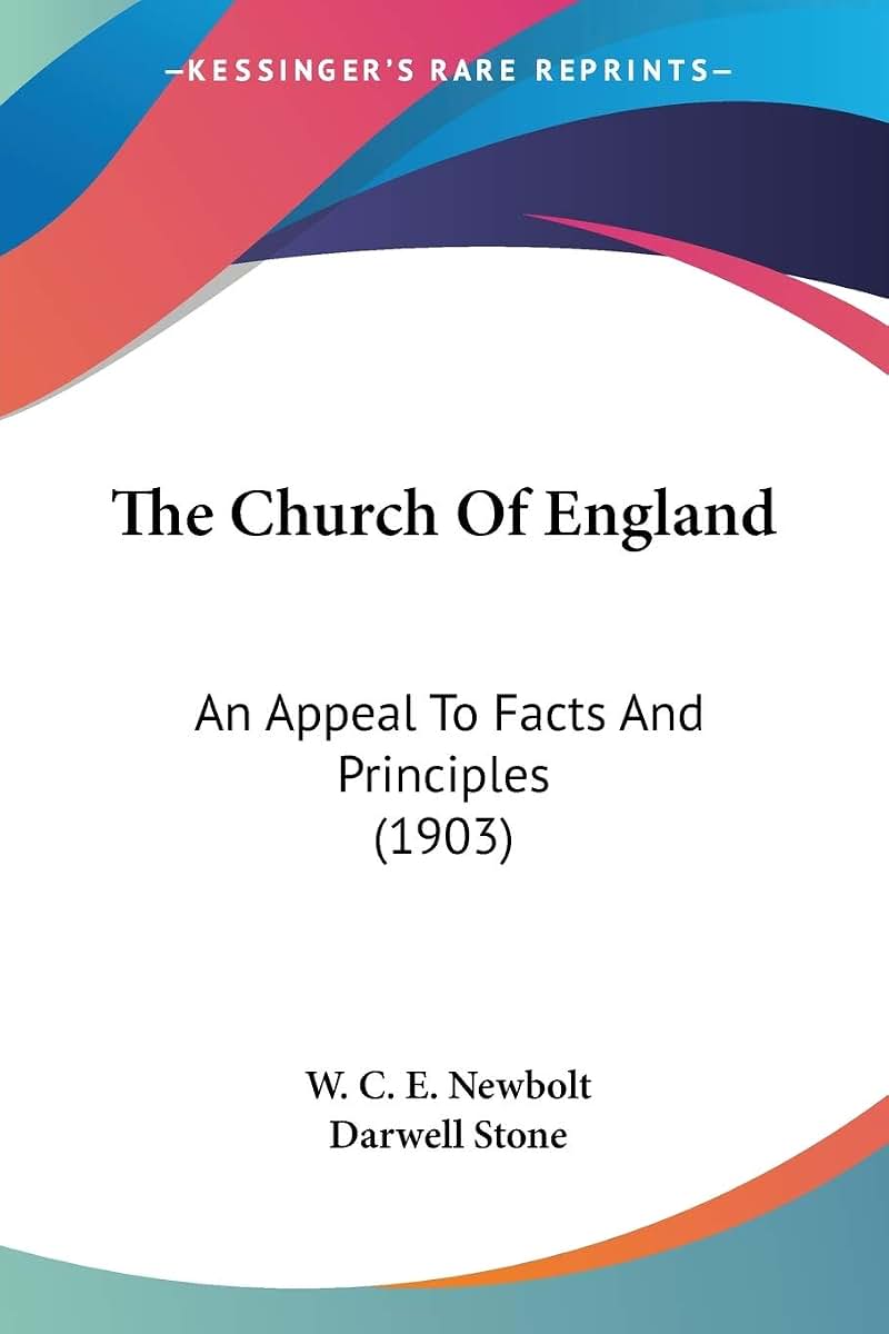 The Church Of England: An Appeal To Facts And Principles (1903)