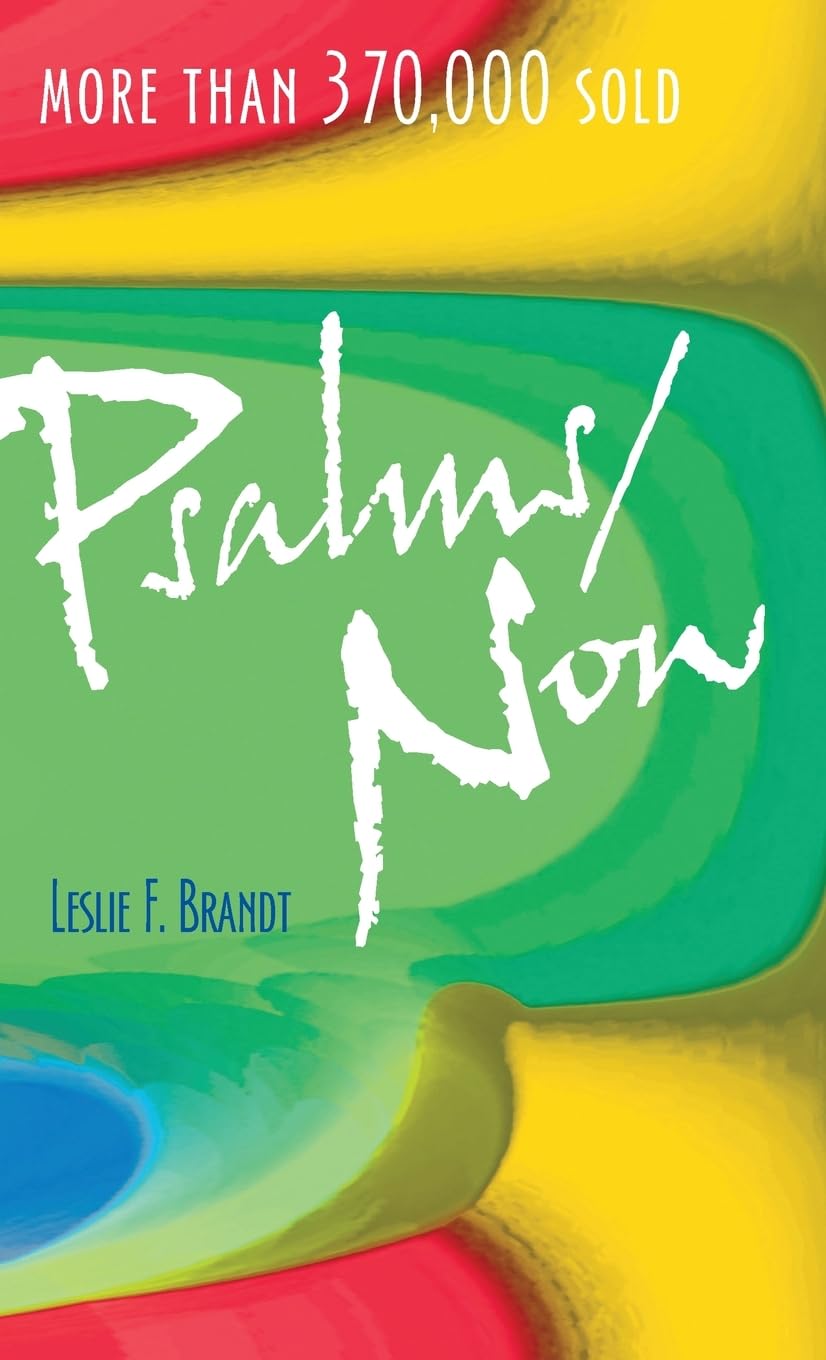 Psalms Now - 3rd Edition by Leslie Brandt