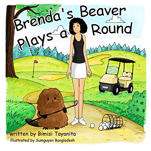 Brenda’s Beaver Plays a Round — back cover