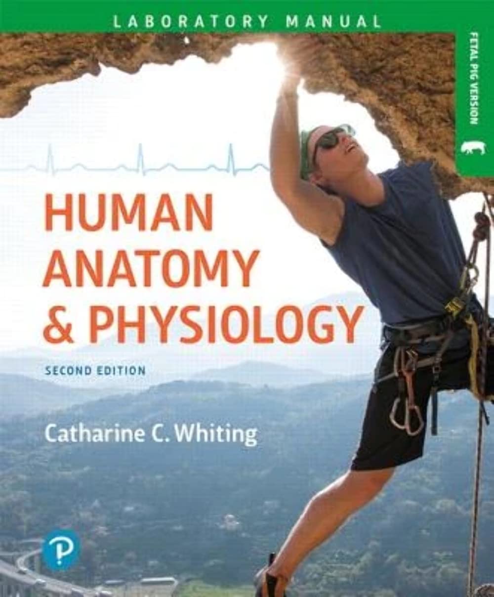 Human Anatomy & Physiology Laboratory Manual: Making Connections, Fetal Pig Version (Masteringa&p)